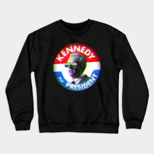 KENNEDY FOR PRESIDENT WITH SHADES Crewneck Sweatshirt